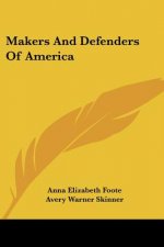 Makers And Defenders Of America