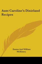 Aunt Caroline's Dixieland Recipes