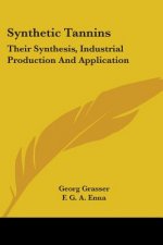 Synthetic Tannins: Their Synthesis, Industrial Production And Application