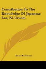 Contribution To The Knowledge Of Japanese Lac, Ki-Urushi