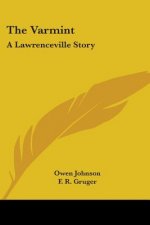 The Varmint: A Lawrenceville Story