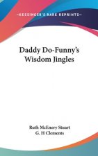 Daddy Do-Funny's Wisdom Jingles