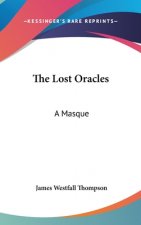 The Lost Oracles: A Masque