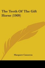 The Teeth Of The Gift Horse (1909)