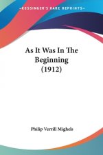As It Was In The Beginning (1912)
