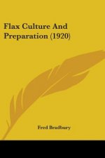 Flax Culture And Preparation (1920)