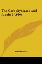 The Carbohydrates And Alcohol (1920)