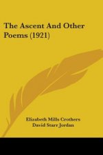 The Ascent And Other Poems (1921)