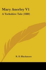 Mary Anerley V1: A Yorkshire Tale (1880)