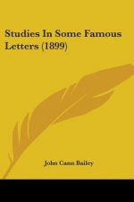 Studies In Some Famous Letters (1899)