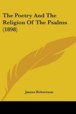 The Poetry And The Religion Of The Psalms (1898)
