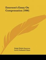 Emerson's Essay On Compensation (1906)