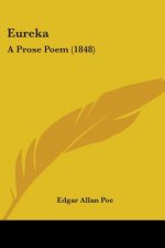 Eureka: A Prose Poem (1848)