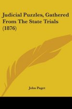 Judicial Puzzles, Gathered From The State Trials (1876)
