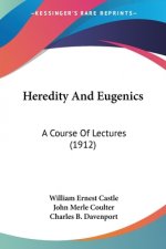 Heredity And Eugenics: A Course Of Lectures (1912)