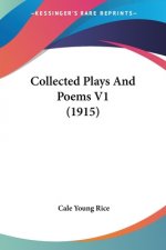 Collected Plays And Poems V1 (1915)