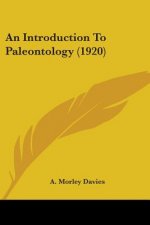 An Introduction To Paleontology (1920)