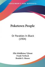 Poketown People: Or Parables In Black (1904)