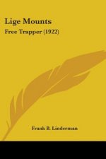 Lige Mounts: Free Trapper (1922)