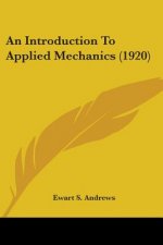 An Introduction To Applied Mechanics (1920)