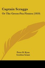 Captain Scraggs: Or The Green-Pea Pirates (1919)