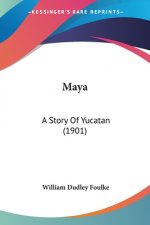 Maya: A Story Of Yucatan (1901)
