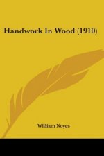 Handwork In Wood (1910)