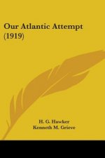 Our Atlantic Attempt (1919)