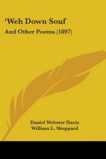 'Weh Down Souf: And Other Poems (1897)