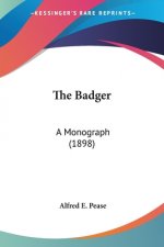 The Badger: A Monograph (1898)