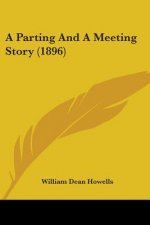 A Parting And A Meeting Story (1896)