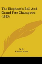 The Elephant's Ball And Grand Fete Champetre (1883)