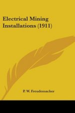 Electrical Mining Installations (1911)