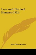 Love And The Soul Hunters (1902)