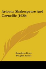 Ariosto, Shakespeare And Corneille (1920)