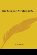 The Sleeper Awakes (1921)