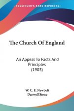 The Church Of England: An Appeal To Facts And Principles (1903)