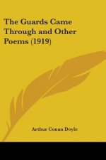 The Guards Came Through and Other Poems (1919)