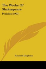 The Works Of Shakespeare: Pericles (1907)