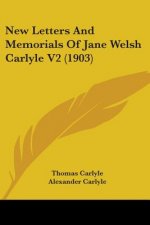 New Letters And Memorials Of Jane Welsh Carlyle V2 (1903)