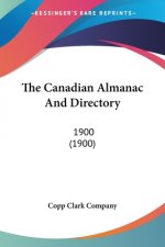 The Canadian Almanac And Directory: 1900 (1900)