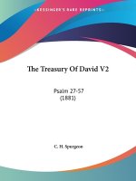 The Treasury Of David V2: Psalm 27-57 (1881)