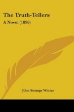 The Truth-Tellers: A Novel (1896)