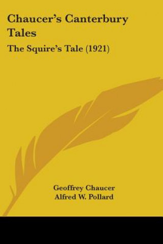 Chaucer's Canterbury Tales: The Squire's Tale (1921)