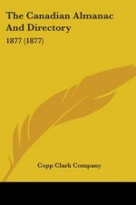 The Canadian Almanac And Directory: 1877 (1877)