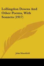Lollingdon Downs And Other Poems, With Sonnets (1917)