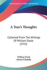 A Year's Thoughts: Collected From The Writings Of William Doyle (1922)