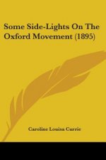 Some Side-Lights On The Oxford Movement (1895)