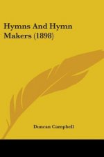 Hymns And Hymn Makers (1898)