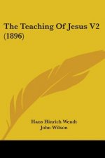 The Teaching Of Jesus V2 (1896)